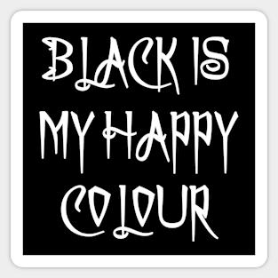 Black Is My Happy Colour Sticker